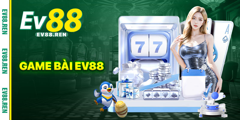 Game Bài ev88